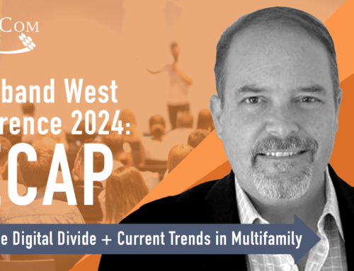 Broadband West Conference 2024: Bridging the Digital Divide & Current Trends in Multifamily