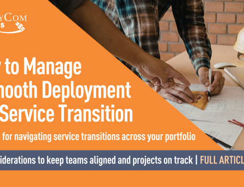 What It Really Takes to Manage a Smooth Deployment and Service Transition